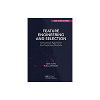 Taylor & francis ltd Feature Engineering and Selection (häftad, eng)