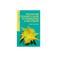 Taylor & francis ltd The Mature Student’s Guide to Completing a Doctorate (häftad, eng)