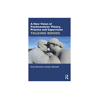 Taylor & francis ltd A New Vision of Psychoanalytic Theory, Practice and Supervision (häftad, eng)