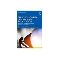 Taylor & francis ltd Treating Complex Trauma and Dissociation (häftad, eng)