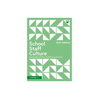 Taylor & francis ltd School Staff Culture (häftad, eng)