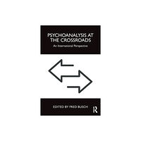 Taylor & francis ltd Psychoanalysis at the Crossroads (häftad, eng)