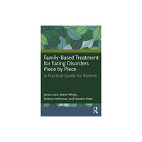 Taylor & francis ltd Family-Based Treatment for Eating Disorders Piece by Piece (häftad, eng)