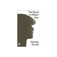 Penguin books ltd The Road to Wigan Pier (häftad, eng)