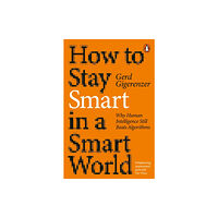 Penguin books ltd How to Stay Smart in a Smart World (häftad, eng)