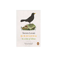 Penguin books ltd Birdsong in a Time of Silence (häftad, eng)