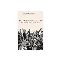 Oxford University Press Inc Hitler's True Believers (inbunden, eng)