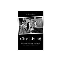 Oxford University Press Inc City Living (inbunden, eng)