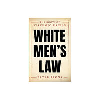 Oxford University Press Inc White Men's Law (inbunden, eng)