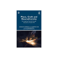 Taylor & francis ltd Place, Craft and Neurodiversity (häftad, eng)