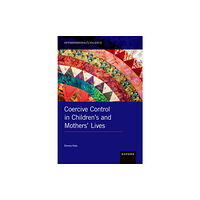 Oxford University Press Inc Coercive Control in Children's and Mothers' Lives (inbunden, eng)