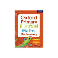 Oxford University Press Oxford Primary Illustrated Maths Dictionary (häftad, eng)
