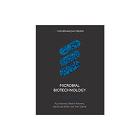 Oxford University Press Microbial Biotechnology (häftad, eng)