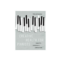 Oxford University Press Inc Creative Health for Pianists (häftad, eng)