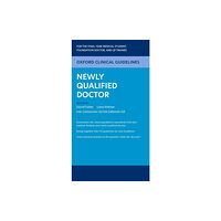 Oxford University Press Oxford Clinical Guidelines: Newly Qualified Doctor (häftad, eng)