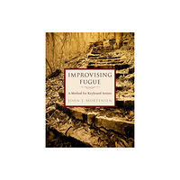 Oxford University Press Inc Improvising Fugue (bok, spiral, eng)