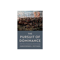 Oxford University Press Inc The Pursuit of Dominance (inbunden, eng)
