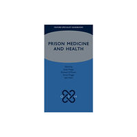 Oxford University Press Prison Medicine and Health (häftad, eng)