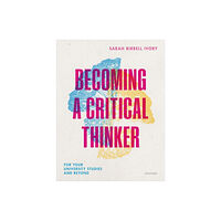 Oxford University Press Becoming a Critical Thinker (häftad, eng)
