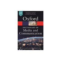 Oxford University Press A Dictionary of Media and Communication (häftad, eng)