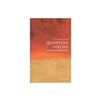 Oxford University Press Quantum Theory (häftad, eng)