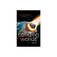 Oxford University Press Colliding Worlds (inbunden, eng)
