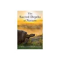 Oxford University Press Inc The Sacred Depths of Nature (inbunden, eng)