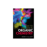 Oxford University Press How to Succeed in Organic Chemistry (häftad, eng)
