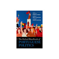 Oxford University Press The Oxford Handbook of Portuguese Politics (inbunden, eng)