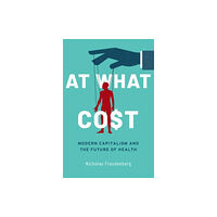 Oxford University Press Inc At What Cost (inbunden, eng)