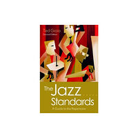 Oxford University Press Inc The Jazz Standards (inbunden, eng)