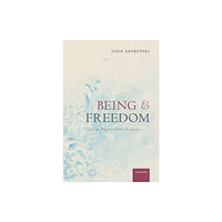 Oxford University Press Being and Freedom (häftad, eng)