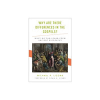 Oxford University Press Inc Why Are There Differences in the Gospels? (inbunden, eng)
