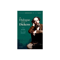 Oxford University Press In Dialogue with Dickens (inbunden, eng)