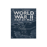 Dorling Kindersley Ltd World War II Map by Map (inbunden, eng)