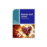 Oxford University Press Oxford Literature Companions: Romeo and Juliet (häftad, eng)