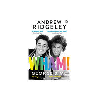 Penguin books ltd Wham! George & Me (häftad, eng)