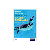 Oxford University Press AQA GCSE English Language: Targeting Grade 5 Revision Workbook (häftad, eng)
