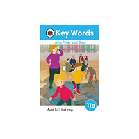 Penguin Random House Children's UK Key Words with Peter and Jane Level 11a – Aunt Liz's Lost Ring (inbunden, eng)