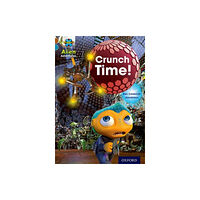 Oxford University Press Project X Alien Adventures: Brown Book Band, Oxford Level 9: Crunch Time! (häftad, eng)