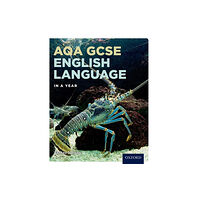 Oxford University Press AQA GCSE English Language in a Year Student Book (häftad, eng)