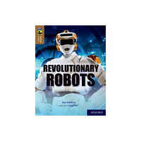 Oxford University Press Oxford Reading Tree TreeTops inFact: Oxford Level 18: Revolutionary Robots (häftad, eng)