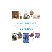 Dorling Kindersley Ltd Timelines of Science (inbunden, eng)