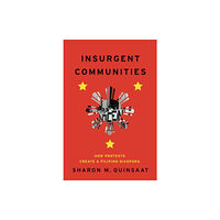 The university of chicago press Insurgent Communities (häftad, eng)