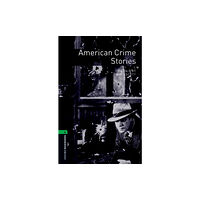 Oxford University Press Oxford Bookworms Library: Level 6: American Crime Stories (häftad, eng)