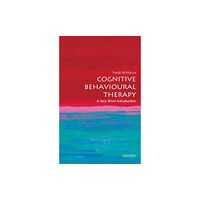 Oxford University Press Cognitive Behavioural Therapy (häftad, eng)