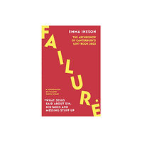 Spck publishing Failure: What Jesus Said About Sin, Mistakes and – The Archbishop of Canterbury`s Lent Book 2023 (häftad, eng)