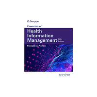 Cengage Learning, Inc Essentials of Health Information Management: Principles and Practices (häftad, eng)
