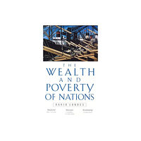Little, Brown Book Group Wealth And Poverty Of Nations (häftad, eng)