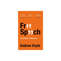 Little, Brown Book Group Free Speech And Why It Matters (häftad, eng)
